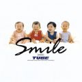 アルバム - Smile / TUBE