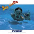 アルバム - Say Hello / TUBE