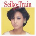 アルバム - Seiko-Train / 松田 聖子
