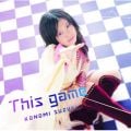 アルバム - TVアニメ「ノーゲーム・ノーライフ」オープニングテーマ「This game」 / 鈴木このみ