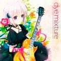 アルバム - Rewrite ＆ Rewrite Hf! Arrange Album "dye mixture" / VISUAL ARTS ／ Key