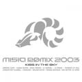 アルバム - MISIA REMIX 2003 KISS IN THE SKY (DIGITAL EXCLUSIVE) / MISIA