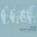 アルバム - HEAVY GAUGE / GLAY