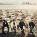 アルバム - SAY YOUR DREAM / GLAY