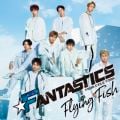 アルバム - Flying Fish / FANTASTICS from EXILE TRIBE