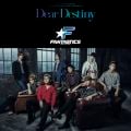 アルバム - Dear Destiny / FANTASTICS from EXILE TRIBE