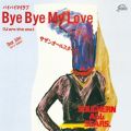 サザンオールスターズの曲/シングル - Bye Bye My Love(U are the one)