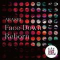 嵐の曲/シングル - Face Down : Reborn