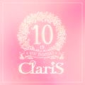 ClariS 10th year StartinG 仮面(ペルソナ)の塔 - #2 パスト (いきさつ)