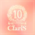 ClariS 10th year StartinG 仮面(ペルソナ)の塔 - #3 テイクオフ (解放) -