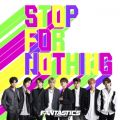 アルバム - STOP FOR NOTHING / FANTASTICS from EXILE TRIBE