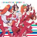 アルバム - TVアニメ『ウマ娘 プリティーダービー』ANIMATION DERBY 05 (2021 Remastered Version) / Various Artists