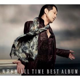 アルバム - ALL TIME BEST ALBUM (50th Anniversary Remastered) / 矢沢永吉