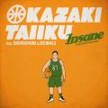 Insane (B．LEAGUE version) feat． 木村昴／アイクぬわら