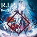 ReoNaの曲/シングル - R.I.P. (Monster Siren Records)