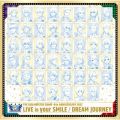 THE IDOLM@STER SideM 4th ANNIVERSARY「LIVE in your SMILE/DREAM JOURNEY」