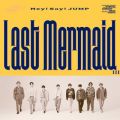 Last Mermaid．．．