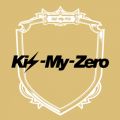 アルバム - Kis-My-ZERO / Kis-My-Ft2