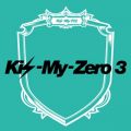 アルバム - Kis-My-ZERO3 / Kis-My-Ft2