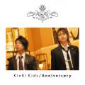 KinKi Kidsの曲/シングル - Anniversary