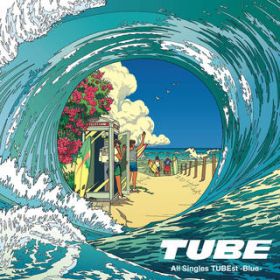アルバム - All Singles TUBEst -Blue- / TUBE