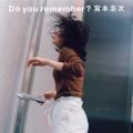 アルバム - Do you remember？ / 宮本浩次