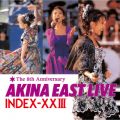 アルバム - AKINA EAST LIVE INDEX-ⅩⅩIII <2022ラッカーマスターサウンド> / 中森明菜